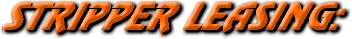 20 stripper LEASING.gif (12417 bytes)