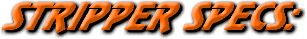 20 stripper specs.gif (10860 bytes)